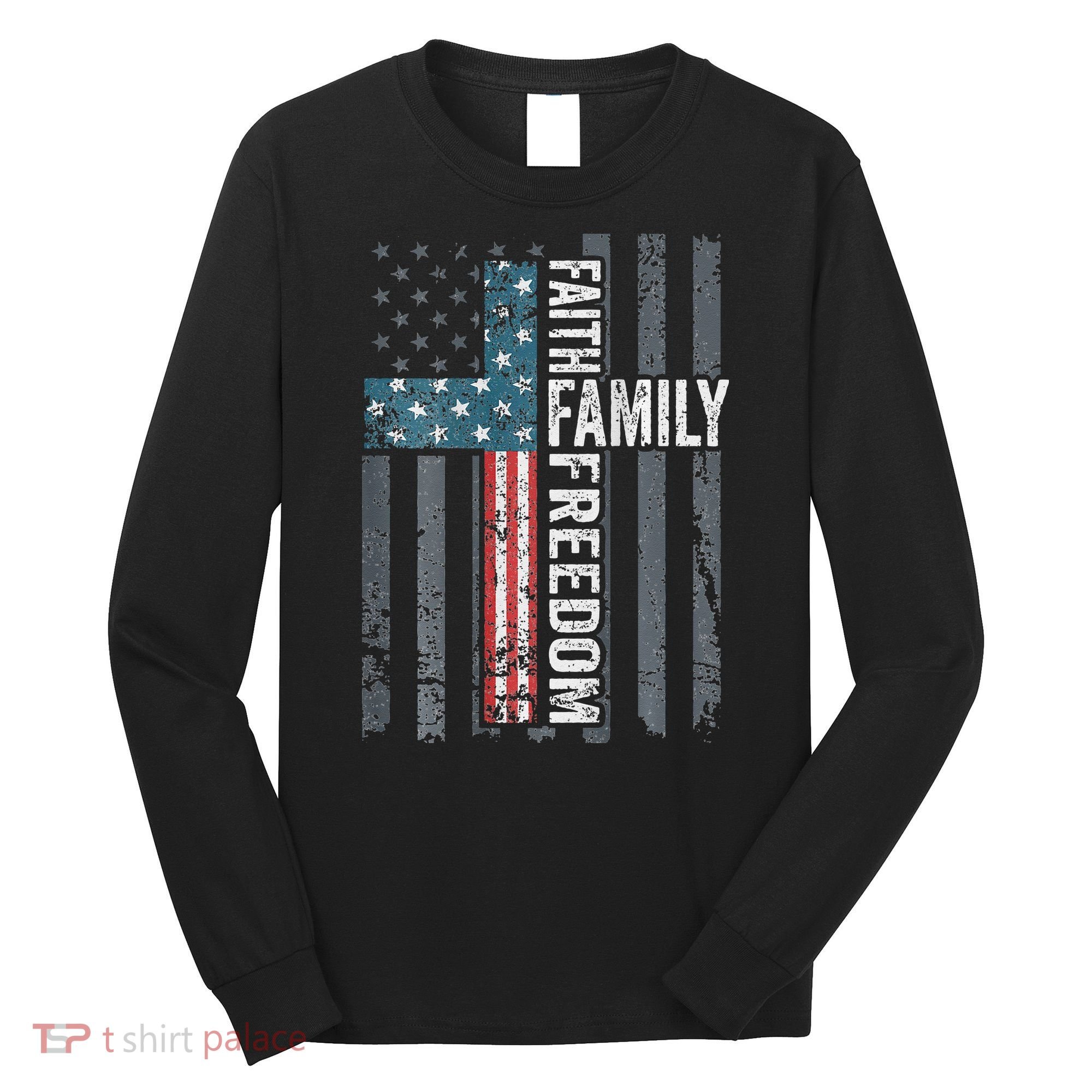 Faith Family Freedom Christian USA Cross Flag Long Sleeve Shirt