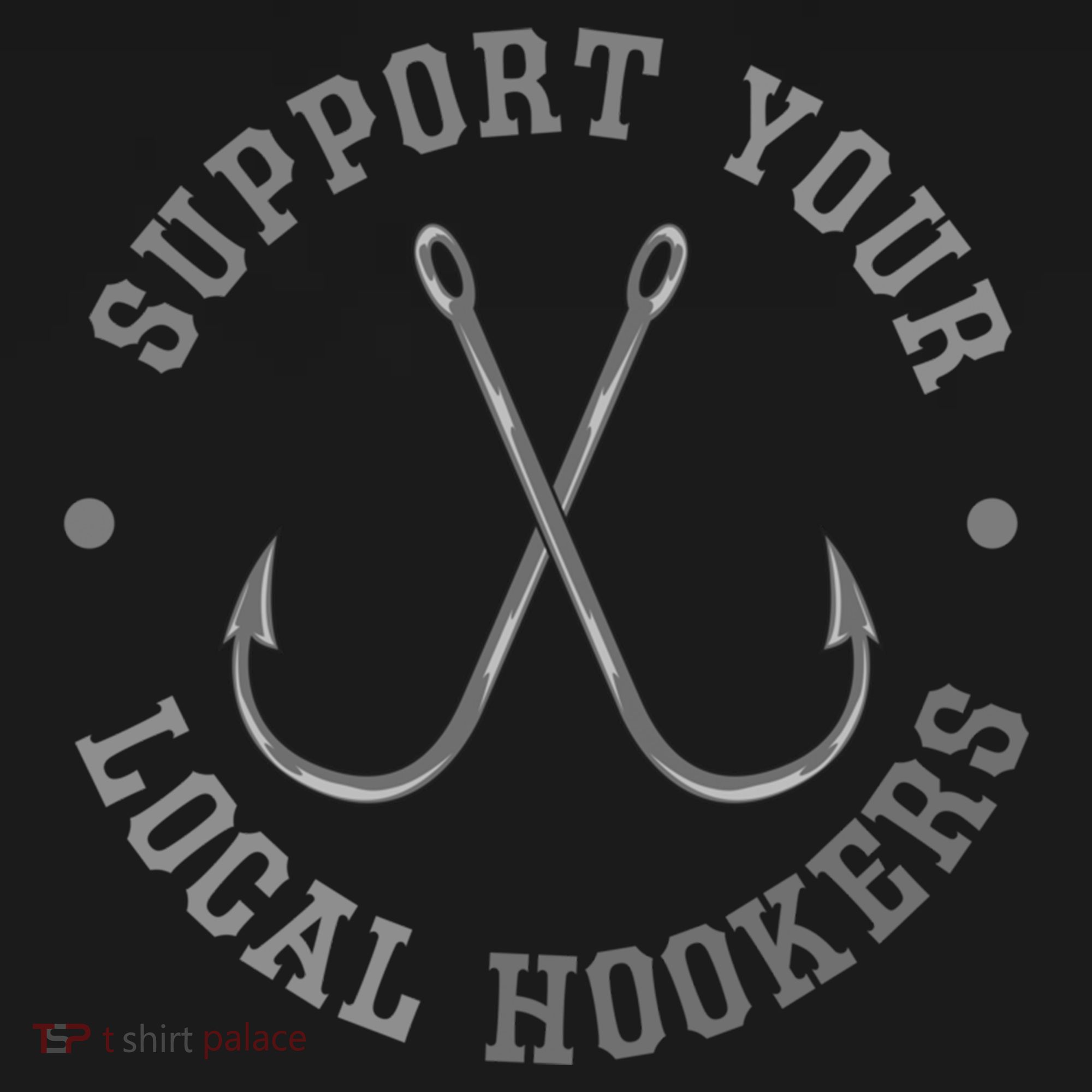 Funny Fishing Fisher Dad Gift Support Your Local Hookers Great Gift Doggie Tank