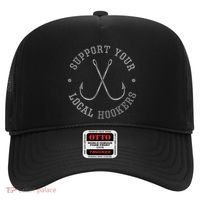 Funny Fishing Fisher Dad Gift Support Your Local Hookers Great Gift Hat thumb 0