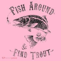 Funny Fishing Fish Around Find Trout Coaster thumb 2