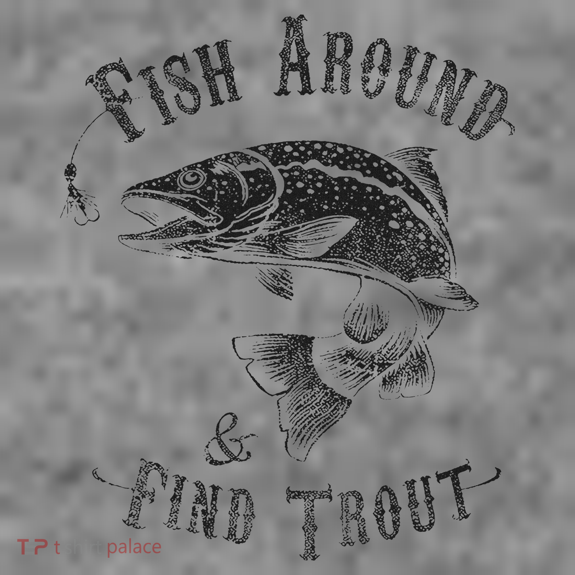Funny Fishing Fish Around Find Trout Toddler Hoodie
