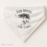 Funny Fishing Fish Around Find Trout USA-Made Doggie Bandana thumb 0