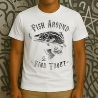 Funny Fishing Fish Around Find Trout T-Shirt thumb 3