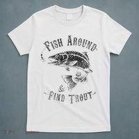 Funny Fishing Fish Around Find Trout T-Shirt thumb 5