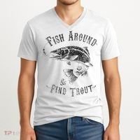 Funny Fishing Fish Around Find Trout V-Neck T-Shirt thumb 2