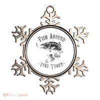 Funny Fishing Fish Around Find Trout Ornament thumb 0