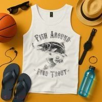 Funny Fishing Fish Around Find Trout Tank Top thumb 4