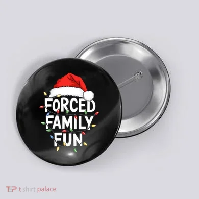 Forced Family Fun Button