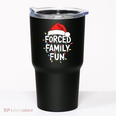 Forced Family Fun Tumbler