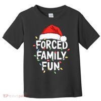 Forced Family Fun Toddler T-Shirt thumb 0