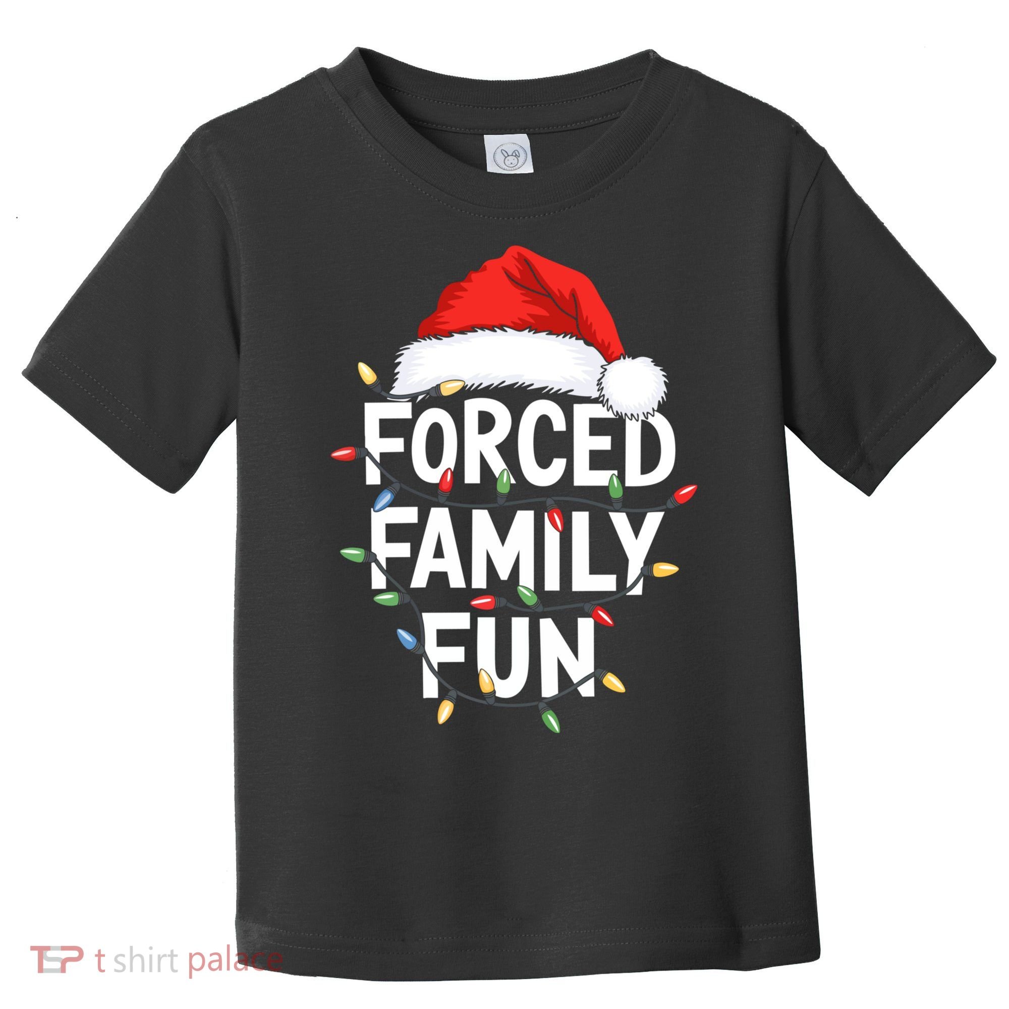 Forced Family Fun Toddler T-Shirt