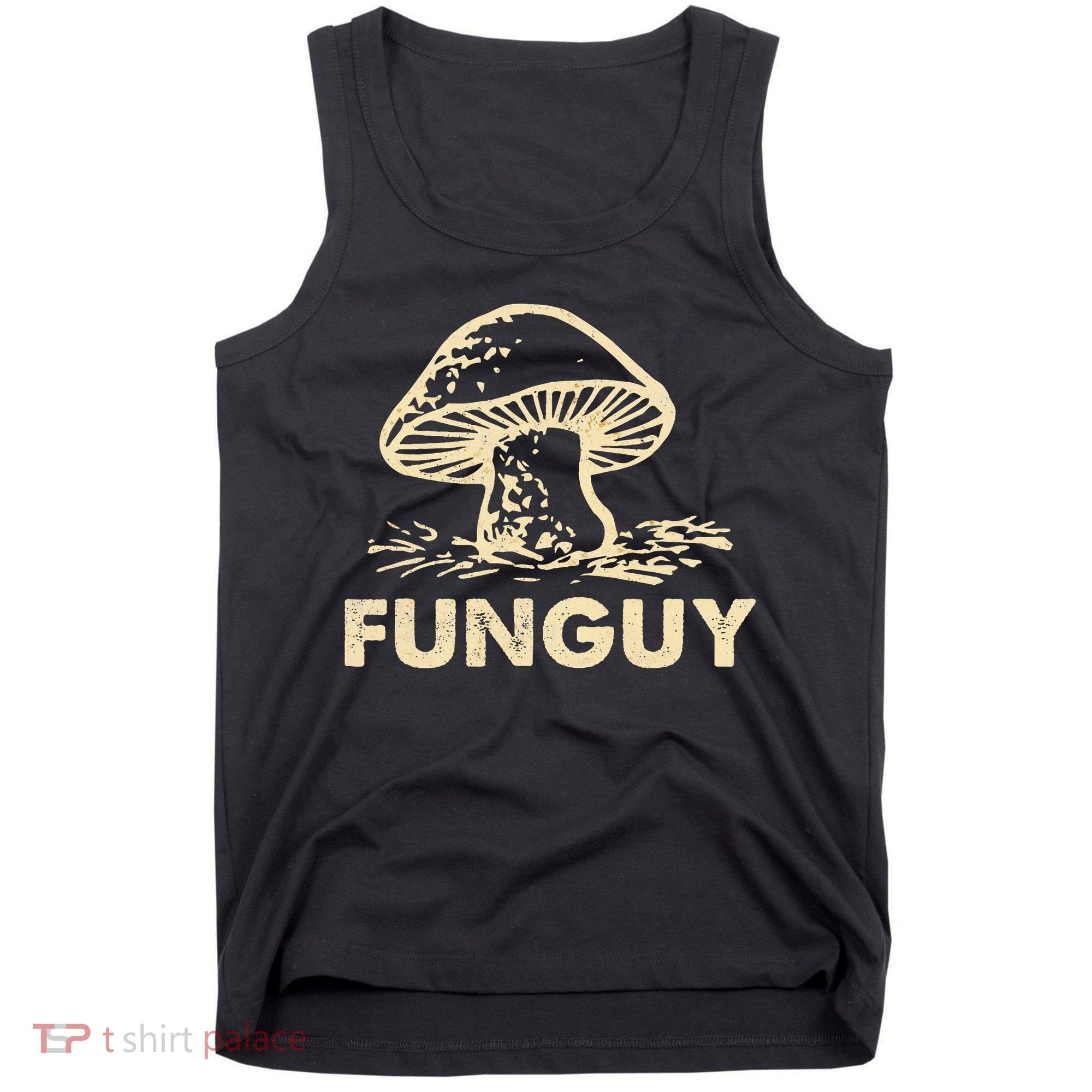 Funny Funguy Fungi Mushroom For Dad Tank Top