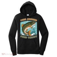 Funny Fishing Fish Around Find Trout Cast Your Line And Women's Hoodie thumb 0