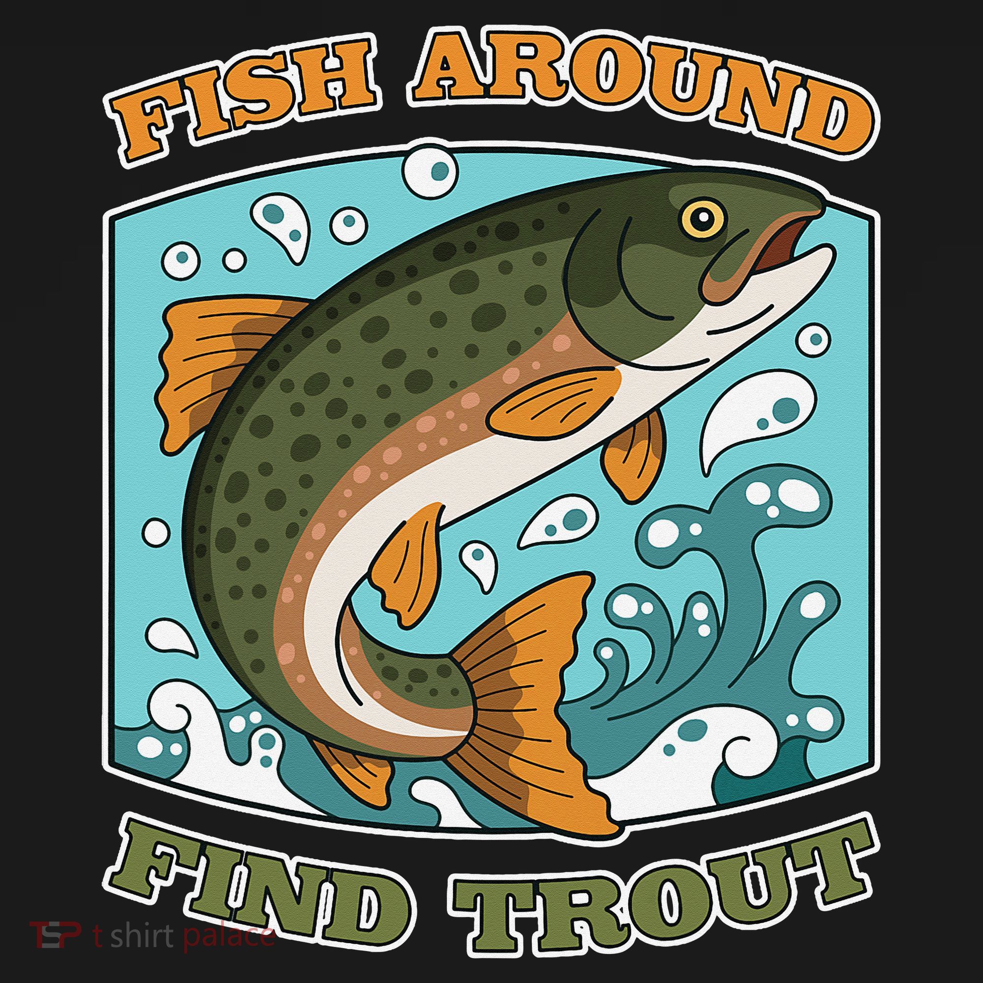 Funny Fishing Fish Around Find Trout Cast Your Line And Women's Hoodie