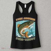 Funny Fishing Fish Around Find Trout Cast Your Line And Women's Tank Top thumb 3