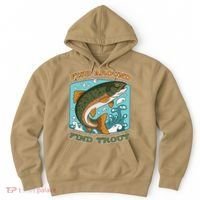 Funny Fishing Fish Around Find Trout Cast Your Line And Hoodie thumb 0