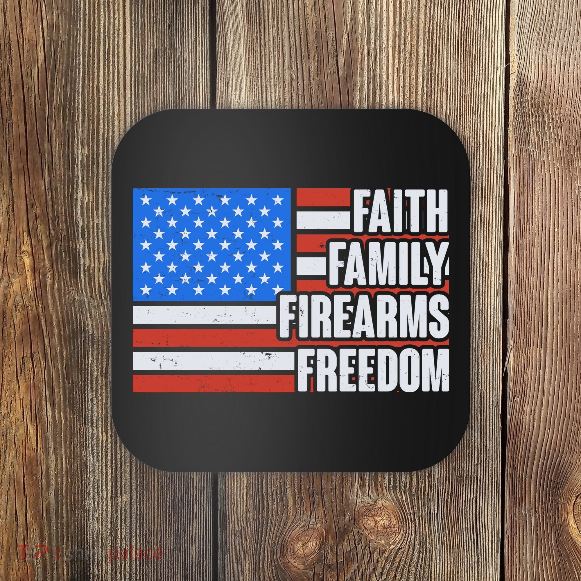 Faith Family Firearms Freedom Coaster