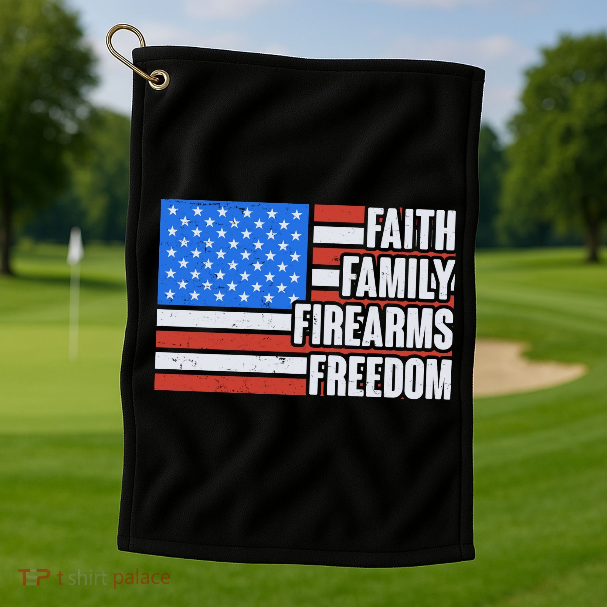 Faith Family Firearms Freedom Golf Towel