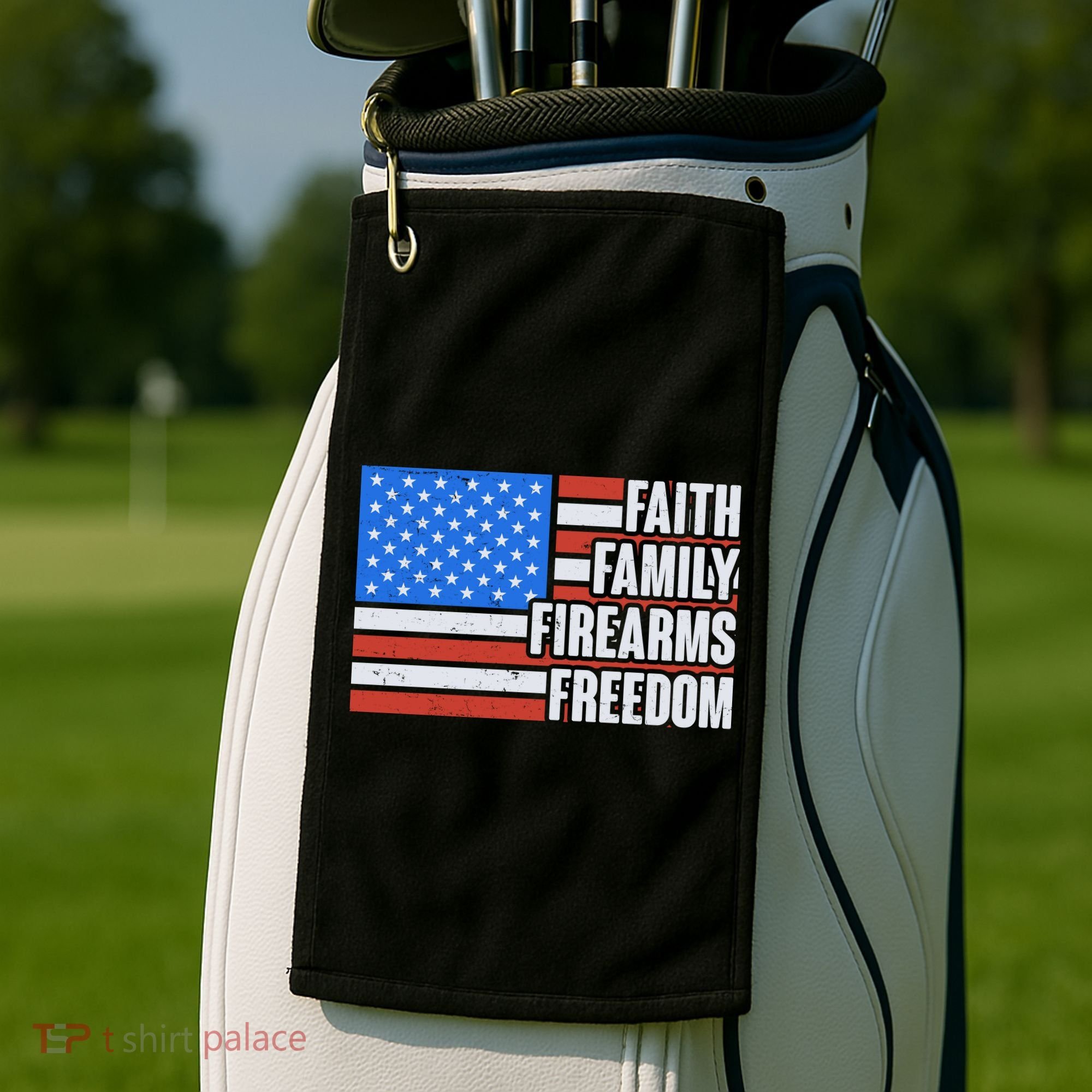 Faith Family Firearms Freedom Golf Towel