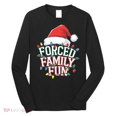 Forced Family Fun Christmas Long Sleeve Shirt