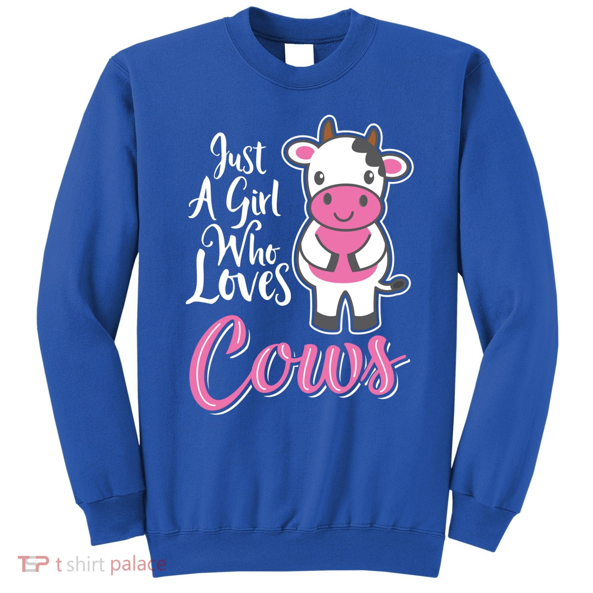 Funny Farming Farm Just A Girl Who Loves Cows Gift Sweatshirt