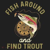 Funny Fishing Fish Around And Find Trout Tumbler thumb 3