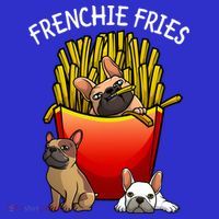 Funny Frenchie Fries French Bulldog Lover Gift T-Shirt thumb 7