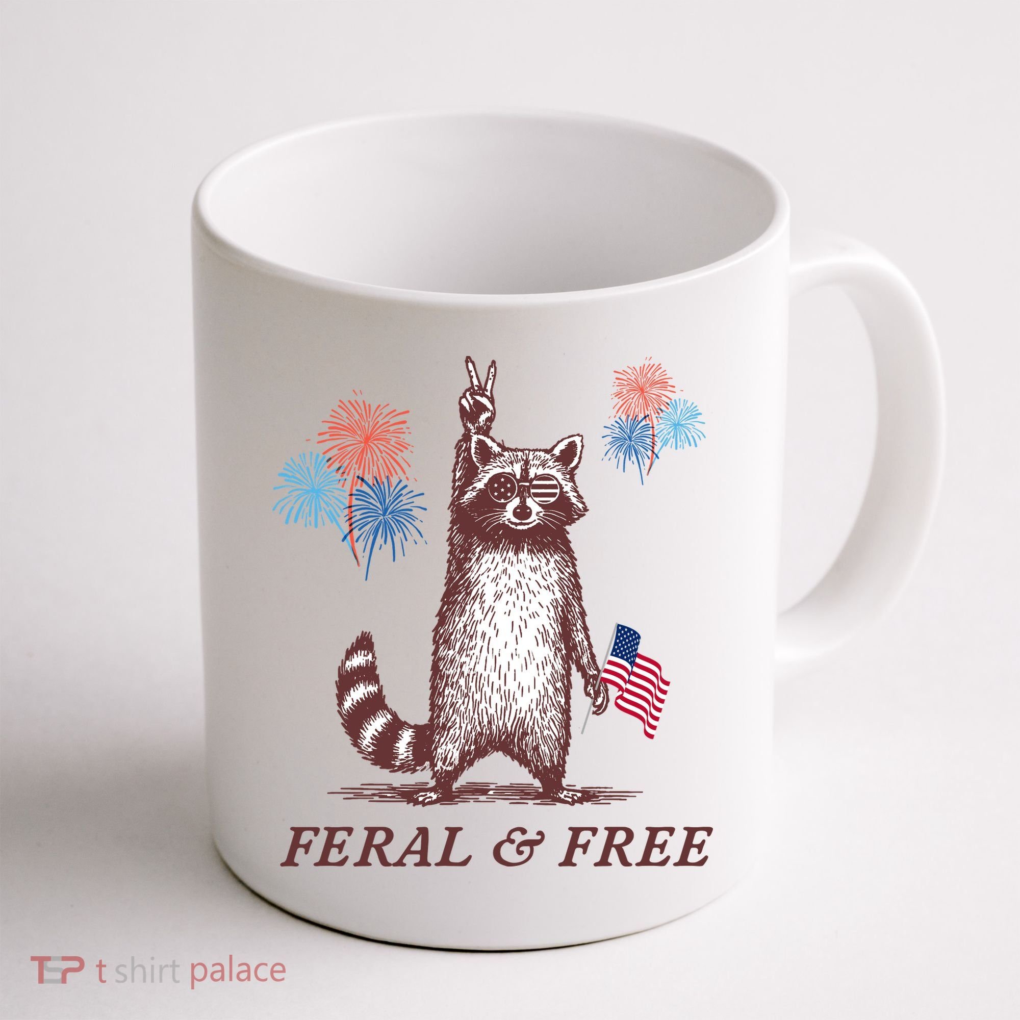 Feral & Free Funny Patriotic Racoon 4th July  Coffee Mug