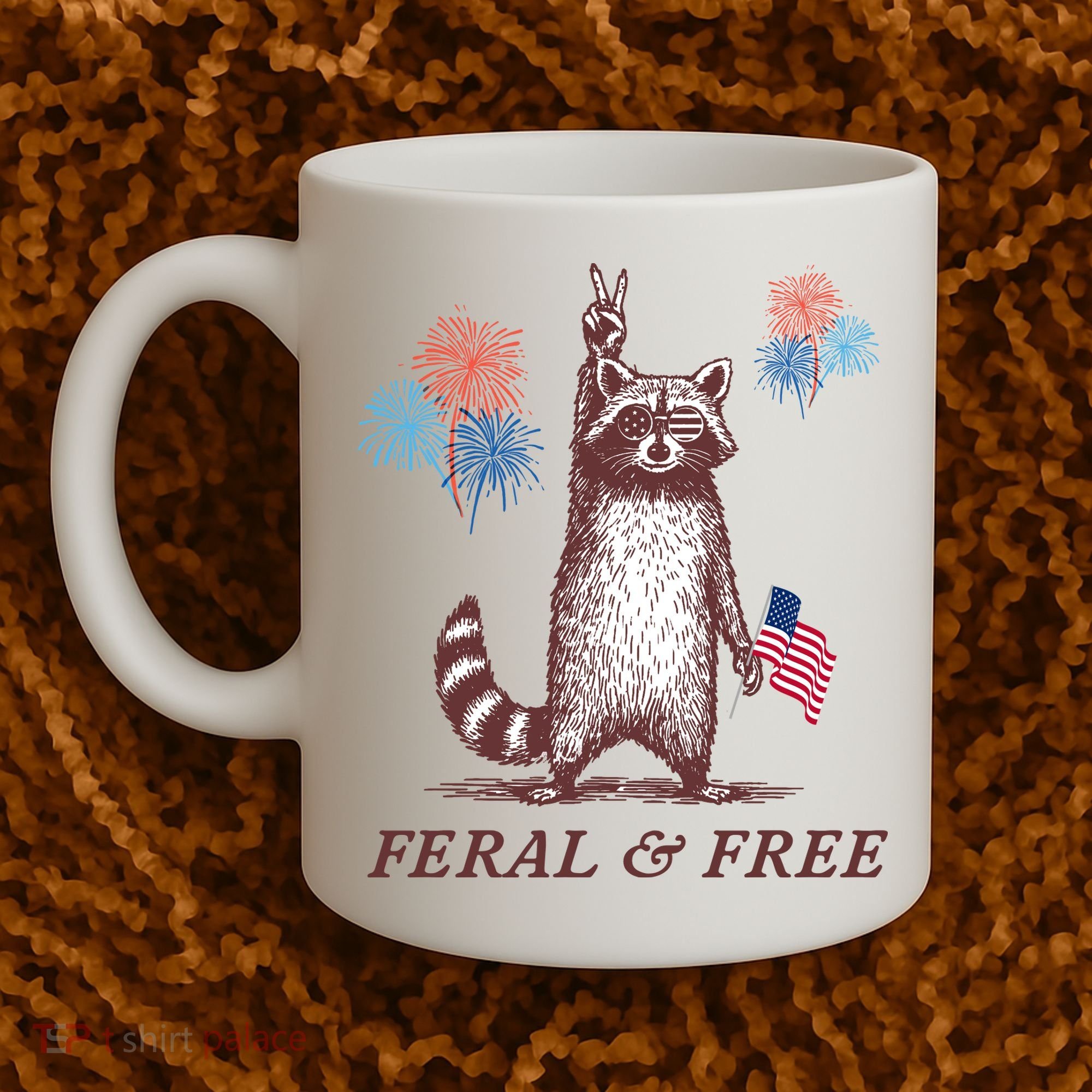 Feral & Free Funny Patriotic Racoon 4th July  Coffee Mug