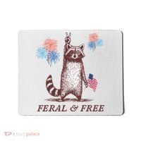 Feral & Free Funny Patriotic Racoon 4th July  Mousepad thumb 0