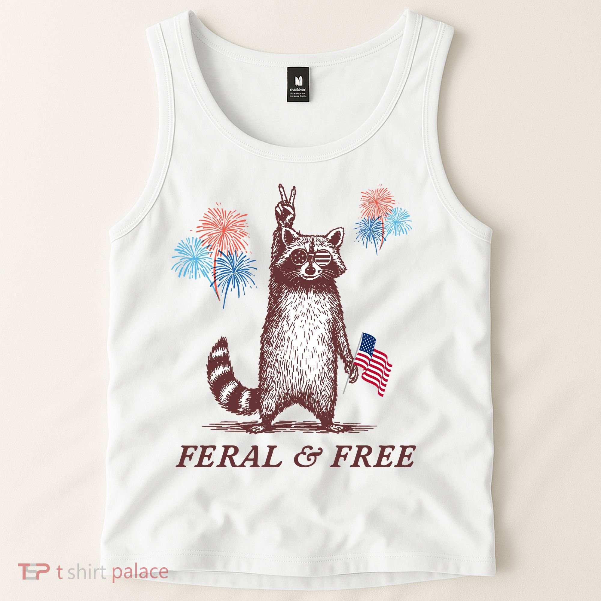 Feral & Free Funny Patriotic Racoon 4th July  Tank Top