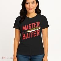 Funny Fishing Fisherman Master Baiter Women's T-Shirt thumb 4