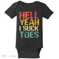 Funny Foot Fetish Sucking Toes Joke Hell Yeah I Suck Toes Baby Bodysuit thumb 0