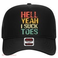 Funny Foot Fetish Sucking Toes Joke Hell Yeah I Suck Toes Hat thumb 0
