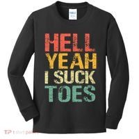 Funny Foot Fetish Sucking Toes Joke Hell Yeah I Suck Toes Kids Long Sleeve Shirt thumb 0