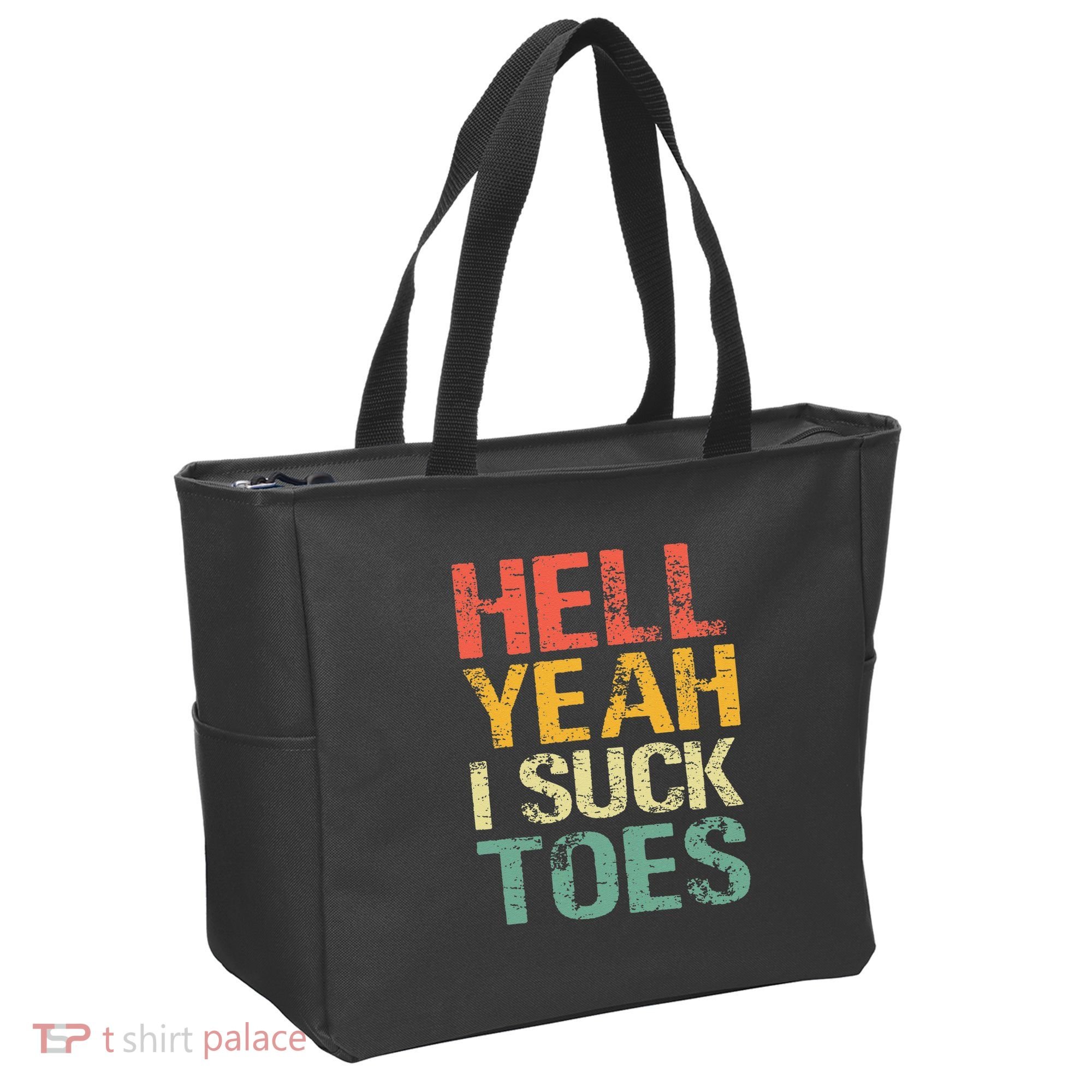 Funny Foot Fetish Sucking Toes Joke Hell Yeah I Suck Toes Tote Bag