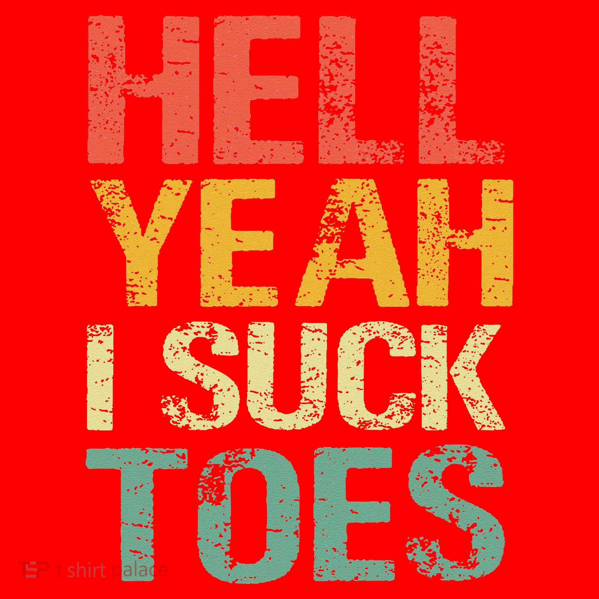 Funny Foot Fetish Sucking Toes Joke Hell Yeah I Suck Toes Santa Hat