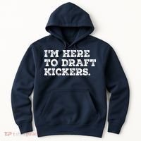 Funny Fantasy Football Draft Party Im Here To Draft Kickers Gift Hoodie thumb 0