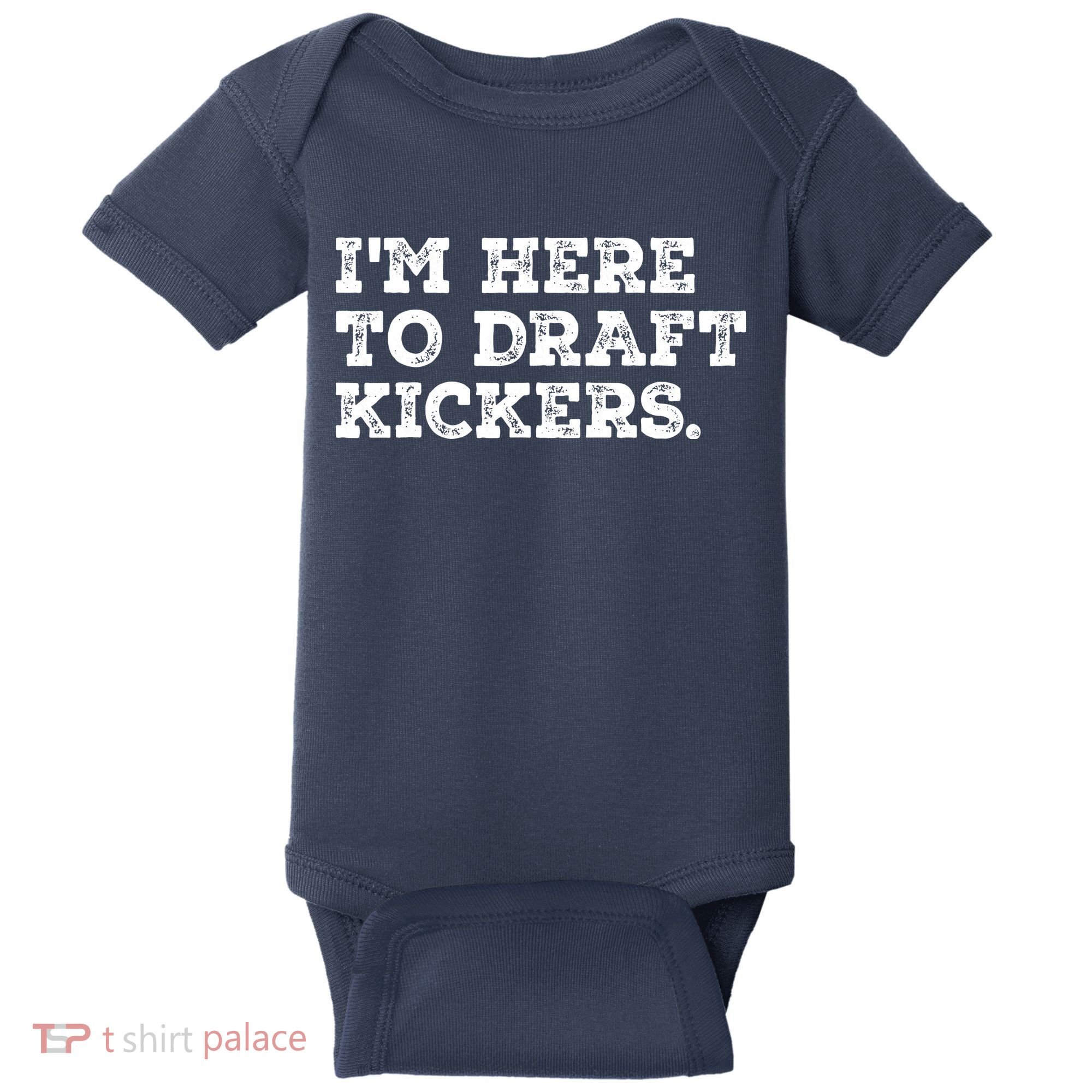 Funny Fantasy Football Draft Party Im Here To Draft Kickers Gift Baby Bodysuit