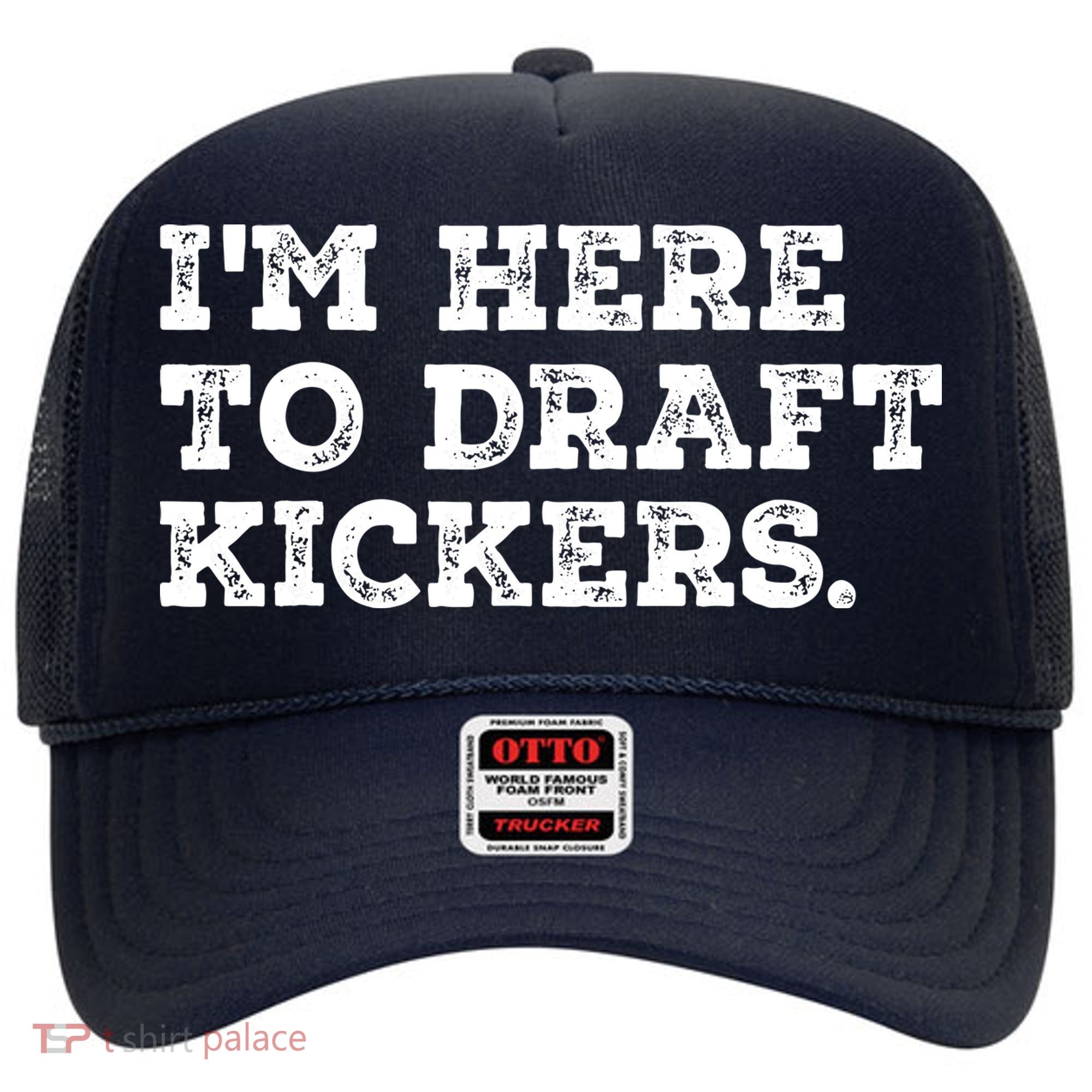 Funny Fantasy Football Draft Party Im Here To Draft Kickers Gift Hat