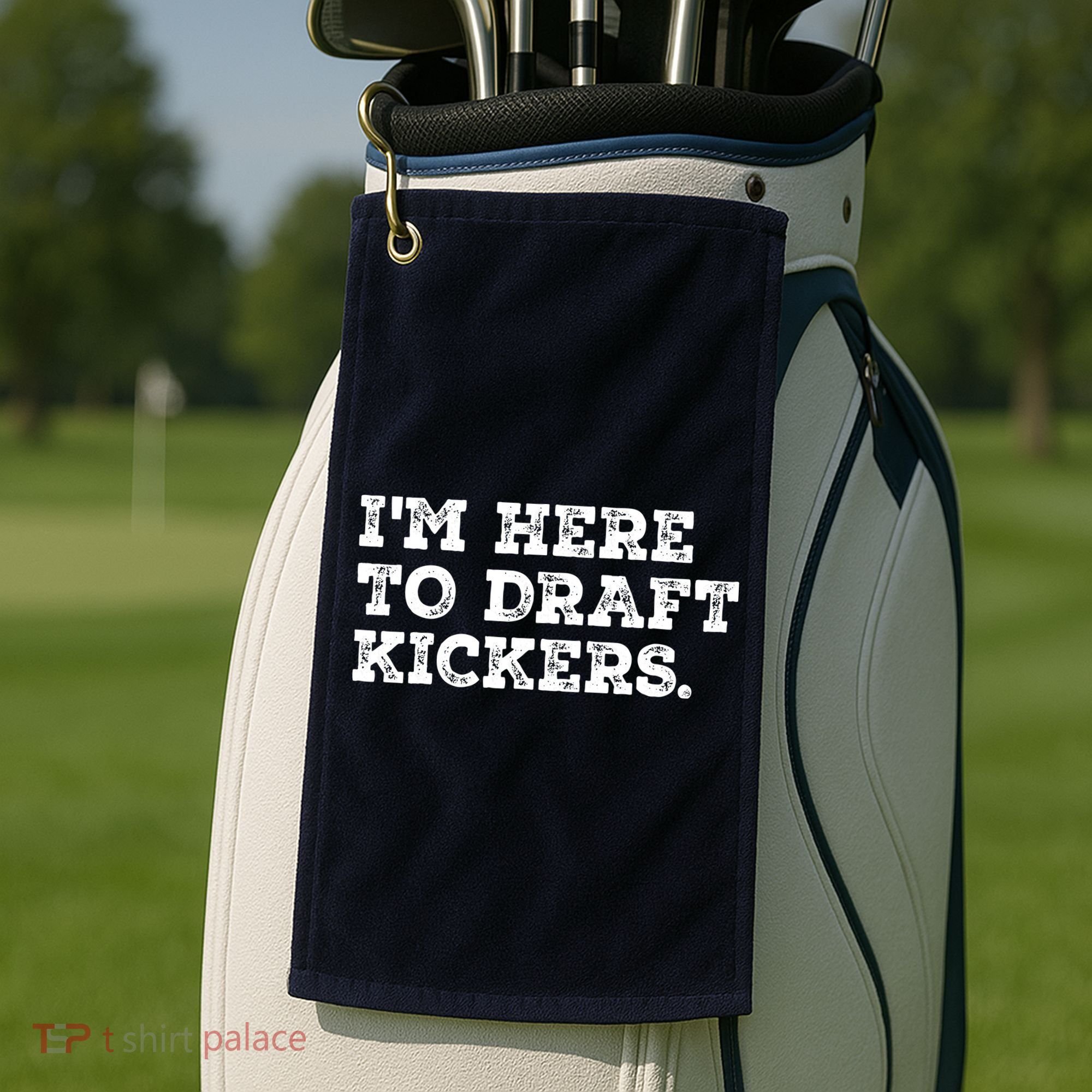 Funny Fantasy Football Draft Party Im Here To Draft Kickers Gift Golf Towel