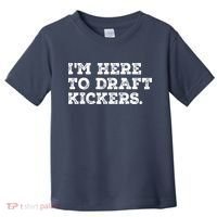 Funny Fantasy Football Draft Party Im Here To Draft Kickers Gift Toddler T-Shirt thumb 0