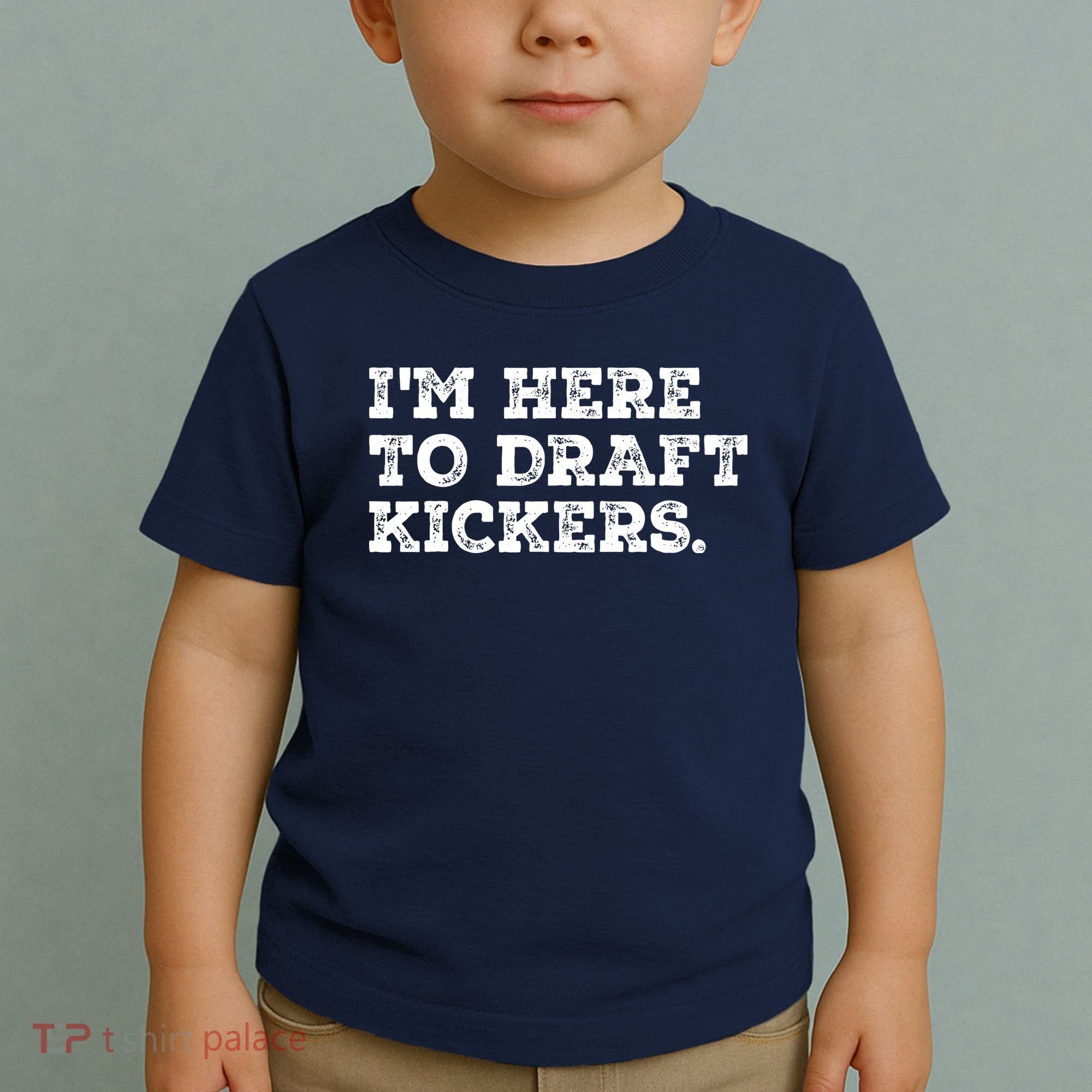 Funny Fantasy Football Draft Party Im Here To Draft Kickers Gift Toddler T-Shirt