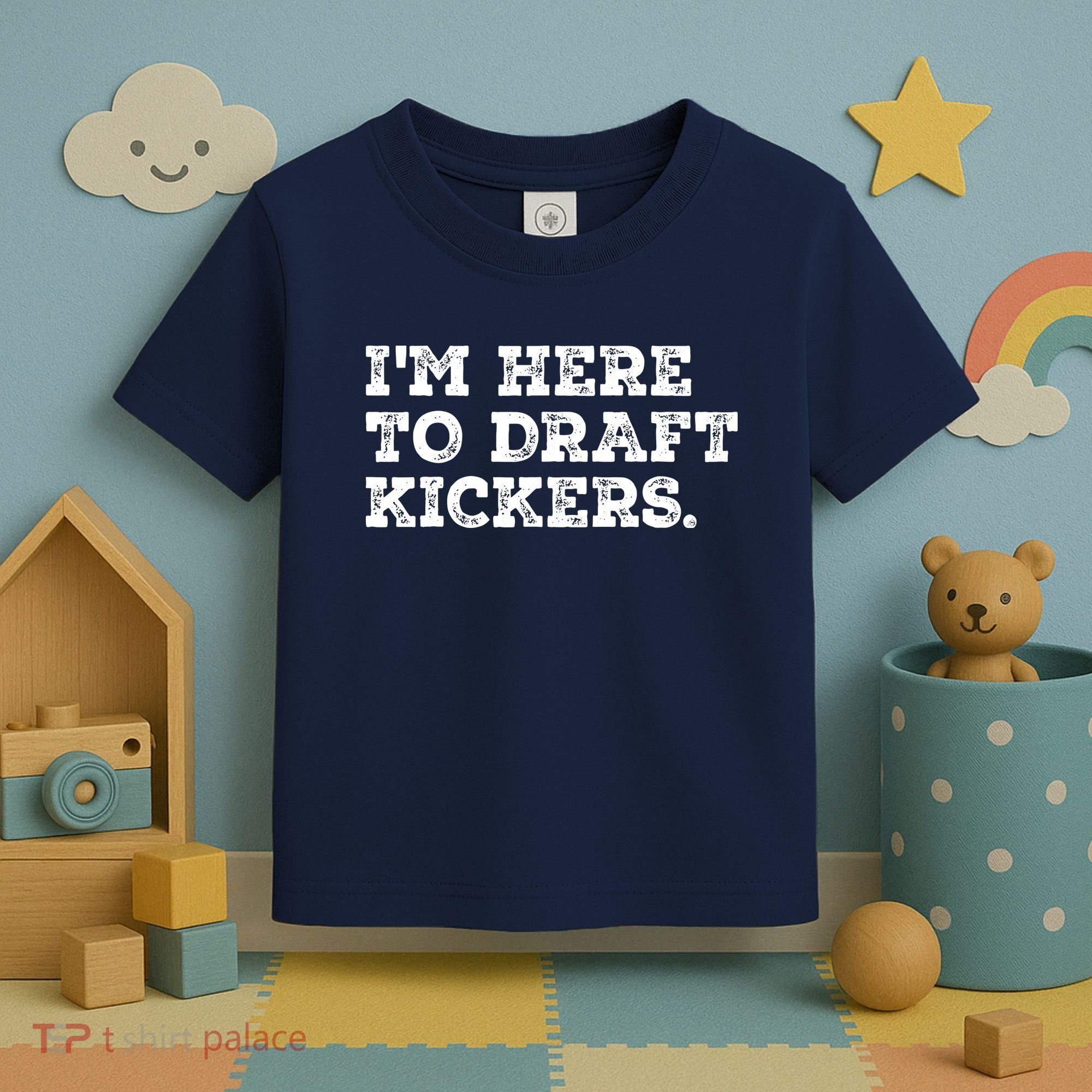 Funny Fantasy Football Draft Party Im Here To Draft Kickers Gift Toddler T-Shirt