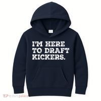 Funny Fantasy Football Draft Party Im Here To Draft Kickers Gift Kids Hoodie thumb 0
