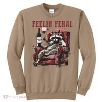 Feelin Feral Funny Sarcastic Snarky Funny Raccoon Sweatshirt thumb 0