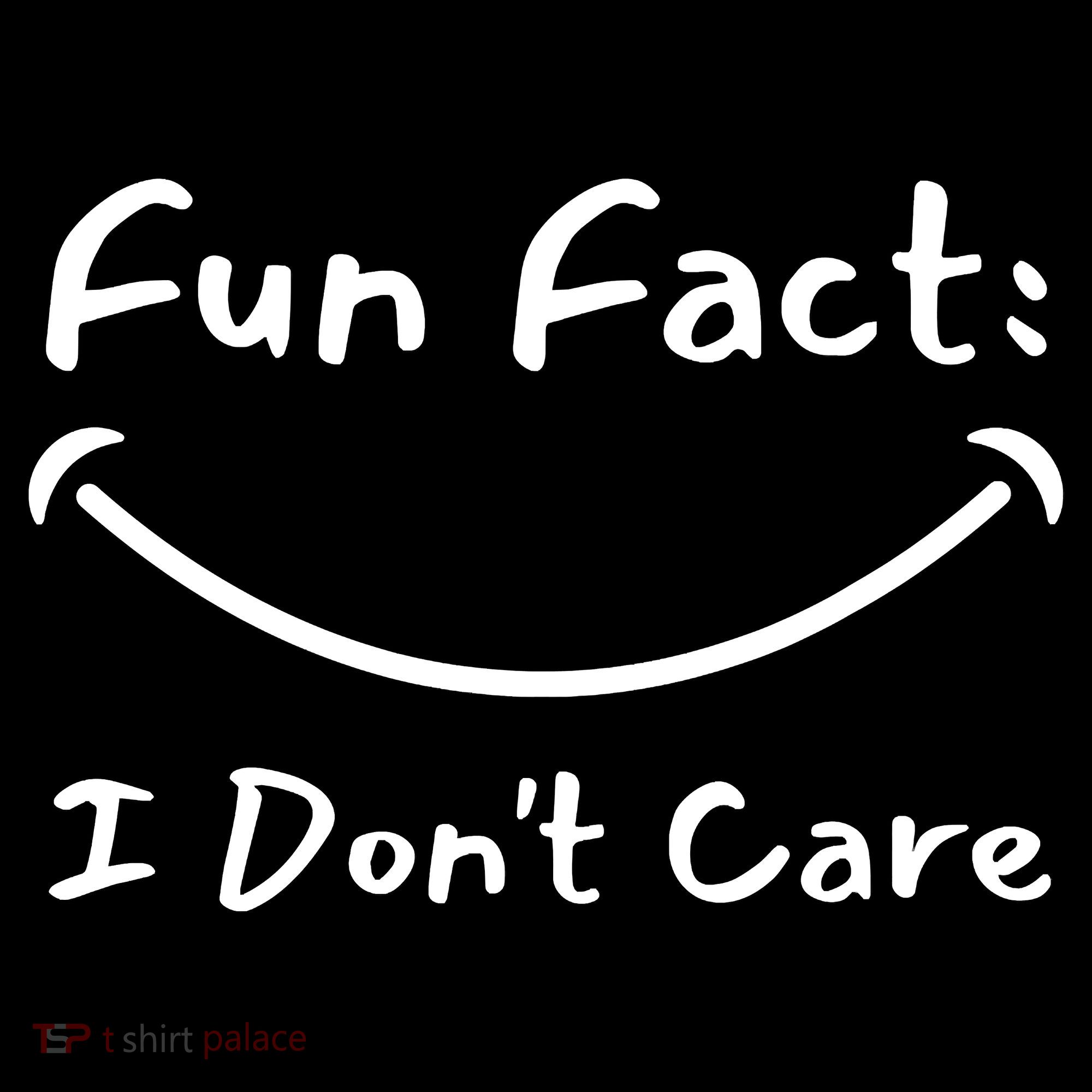 Funny Fun Fact I Don't Care Sarcastic Women's Tank Top