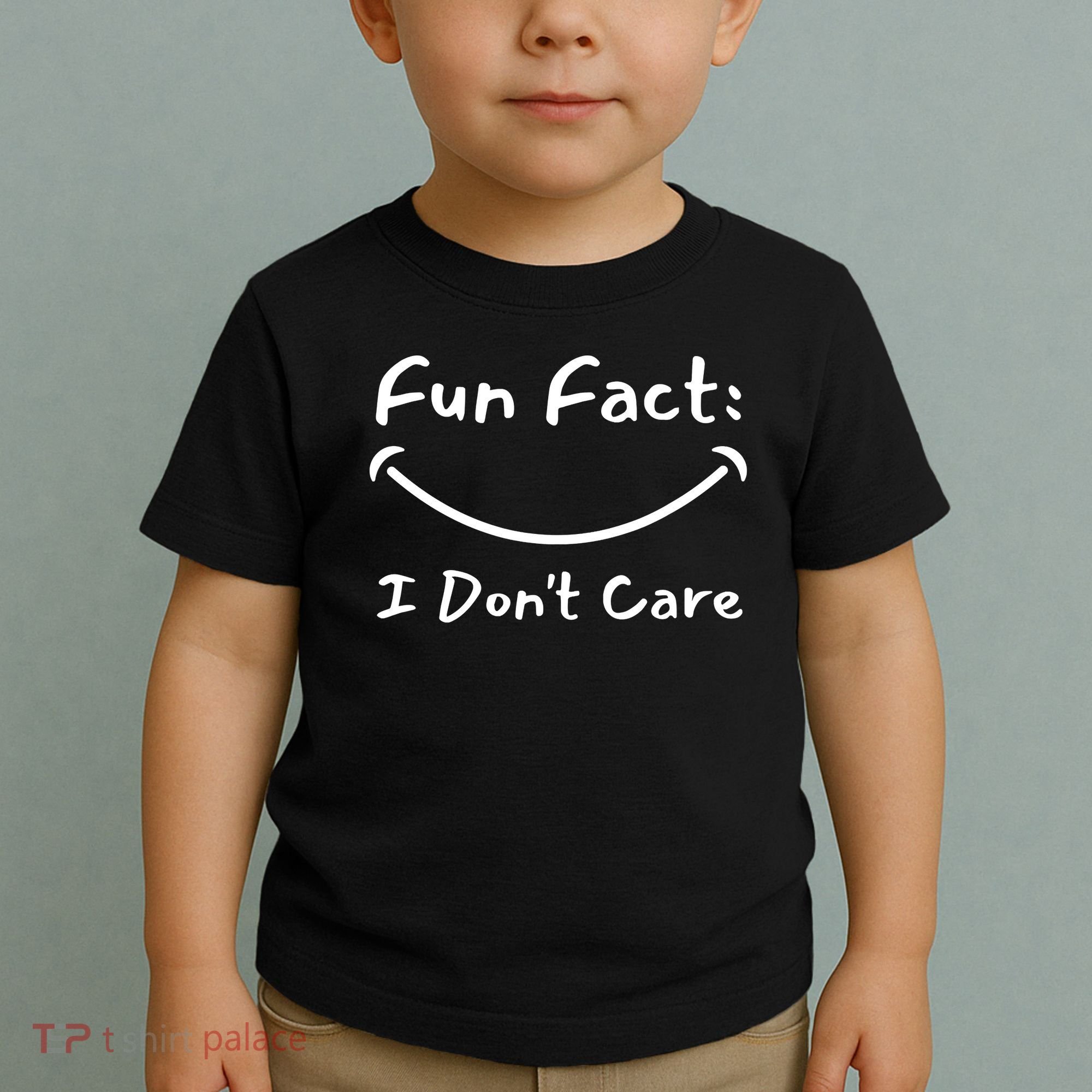 Funny Fun Fact I Don't Care Sarcastic Toddler T-Shirt