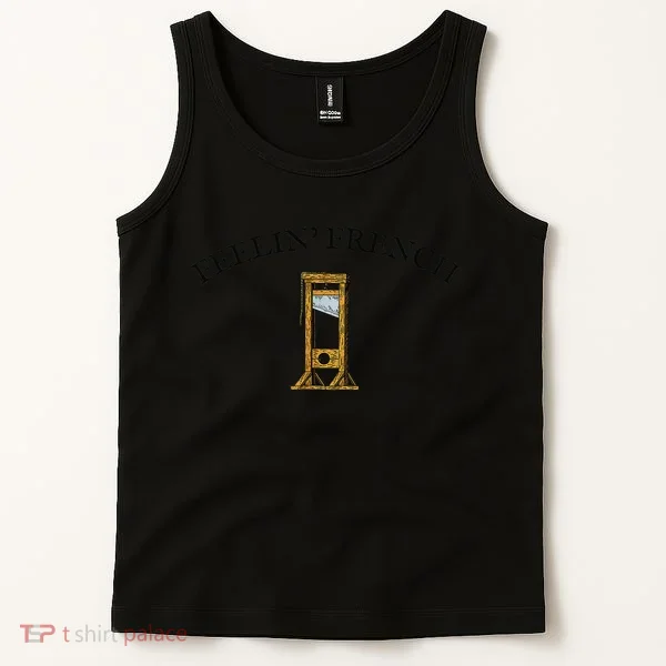 Feeling French Funny Tank Top