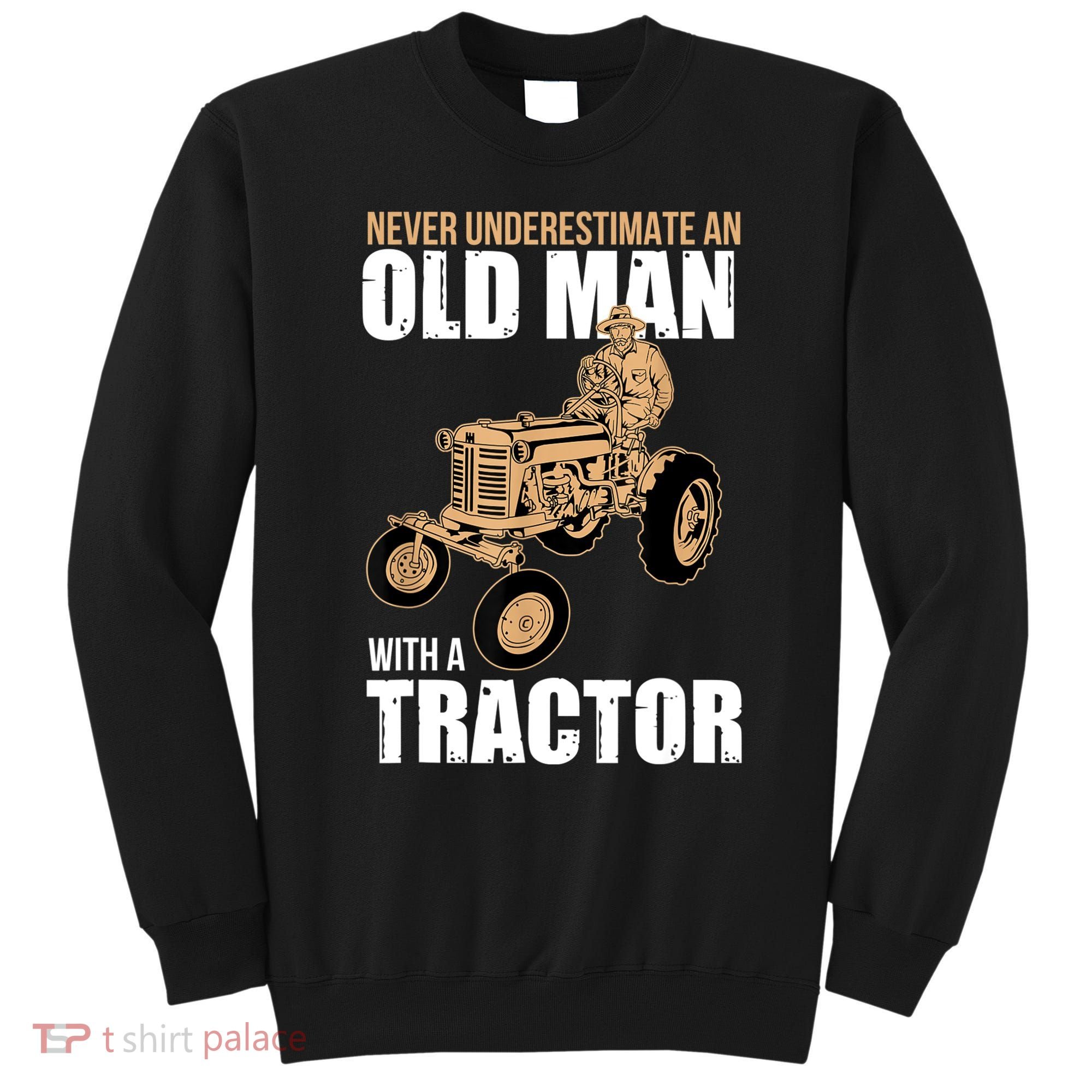 Funny Farmer Farm Tractor Farming Truck Lovers Humor Sweatshirt